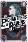 An Enchantress of Ravens