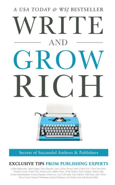 Write and Grow Rich: Secrets of Successful Authors Publishers