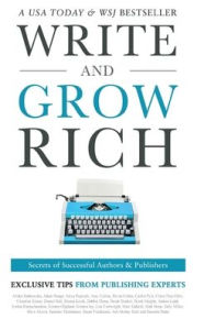 Title: Write and Grow Rich: Secrets of Successful Authors and Publishers, Author: Alinka Rutkowska