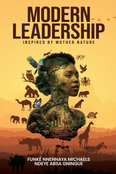 Modern Leadership: Inspired by Mother Nature