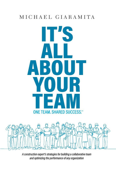 It's All About Your Team: One Team. Shared Success.℠