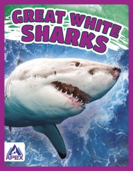 Title: Great White Sharks, Author: Angela Lim