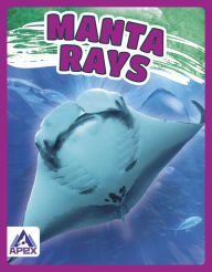 Title: Manta Rays, Author: Angela Lim