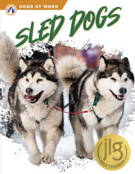 Title: Sled Dogs, Author: Matt Lilley