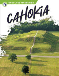 Title: Cahokia, Author: Robert Lerose