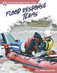 Title: Flood Response Teams, Author: Emma Kaiser
