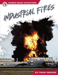 Title: Industrial Fires, Author: Trudy Becker