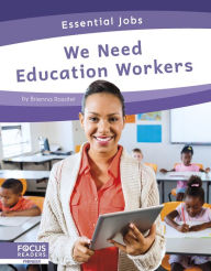 Title: We Need Education Workers, Author: Brienna Rossiter