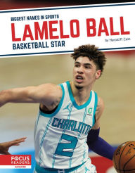 Title: LaMelo Ball: Basketball Star, Author: Harold P. Cain