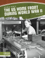 The US Home Front During World War II