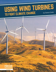Title: Using Wind Turbines to Fight Climate Change, Author: Joanna Cooke
