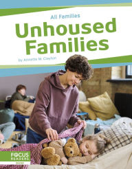 Title: Unhoused Families, Author: Annette M. Clayton