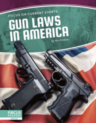 Title: Gun Laws in America, Author: Nick Rebman