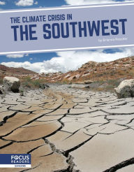 Title: The Climate Crisis in the Southwest, Author: Brienna Rossiter