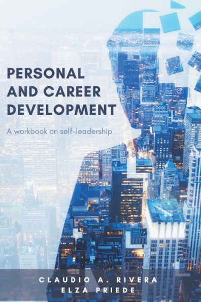 Personal and Career Development: A Workbook on Self-Leadership