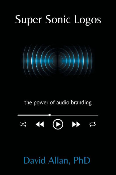 Super Sonic Logos: The Power of Audio Branding