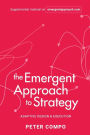 The Emergent Approach to Strategy: Adaptive Design & Execution