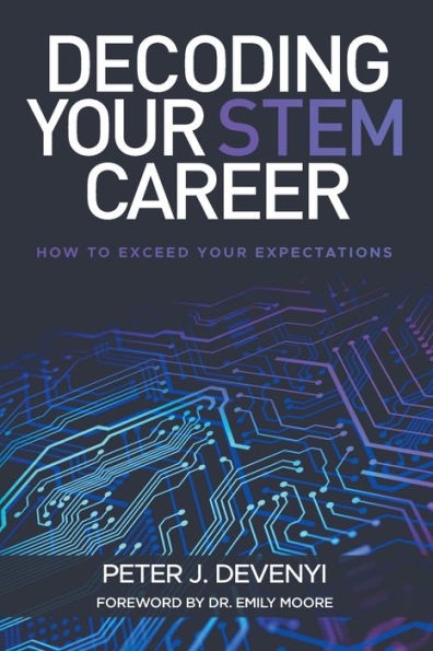 Decoding Your STEM Career: How to Exceed Expectations