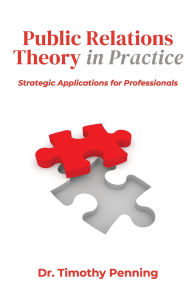 Download free books for ipad ibooks Public Relations Theory in Practice: Strategic Applications for Professionals 9781637428290
