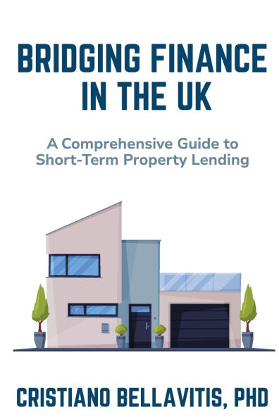 Bridging Finance the UK: A Comprehensive Guide to Short-Term Property Lending