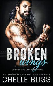 Title: Broken Wings, Author: Chelle Bliss