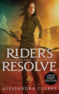 Title: Rider's Resolve, Author: Alessandra Clarke