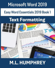 Title: Word 2019 Text Formatting, Author: M L Humphrey