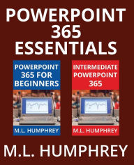 Title: PowerPoint 365 Essentials, Author: M L Humphrey