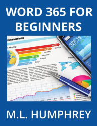 Title: Word 365 for Beginners, Author: M L Humphrey