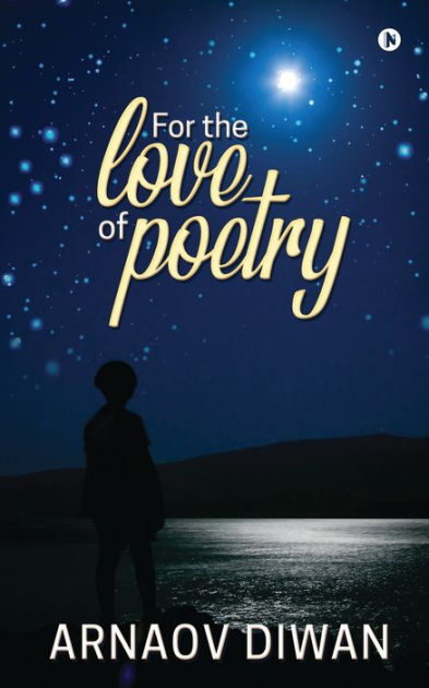 For the Love of Poetry by Arnaov Diwan, Paperback | Barnes & Noble®