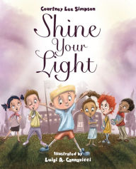 Book google download Shine Your Light RTF FB2 DJVU 9781637462201 by Courtney Lee Simpson in English