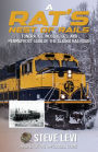 A Rat's Nest of Rails: Tundra, Ice, Mosquitoes, and Permafrost: Saga of the Alaska Railroad