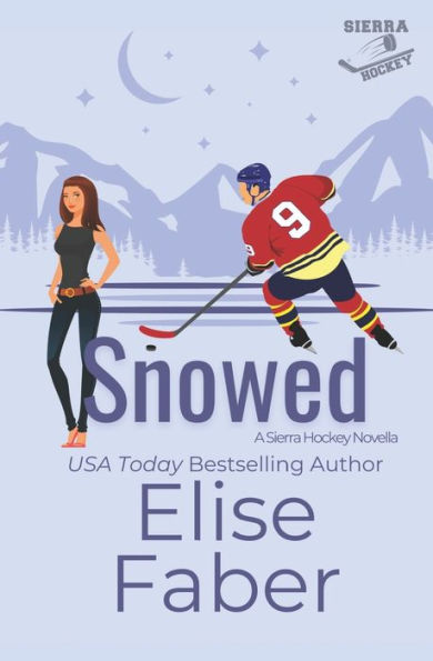 Snowed: A Sierra Hockey Novella