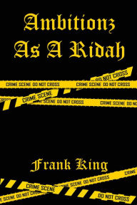 Title: Ambitionz as a Ridah, Author: Frank King