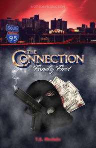 Title: The Connection: Family First, Author: T.S. Mcclain