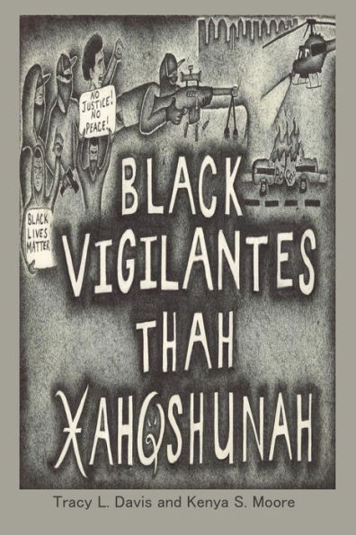 Black Vigilantes: Thah Xah Qshunah