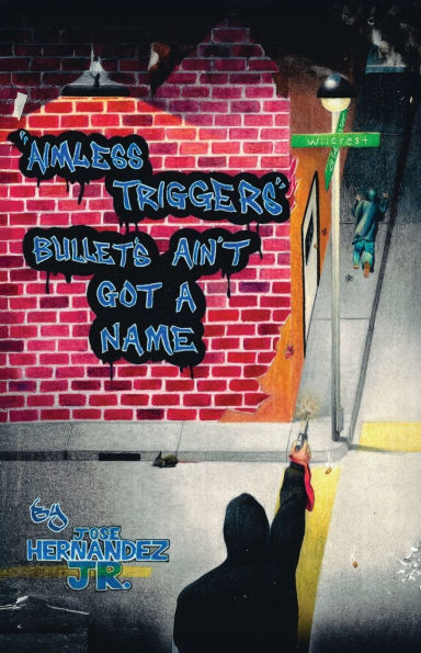Aimless Triggers: Bullets Ain't Got A Name