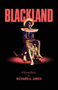 Title: Blackland, Author: Richard A. Jones