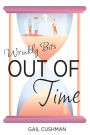 Out of Time (Wrinkly Bits Book 2): A Wrinkly Bits Senior Hijinks Romance