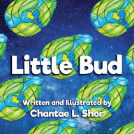 Download a book on ipad Little Bud by Chantae Shor (English literature) 9781637528730