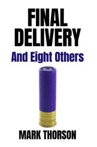 Title: Final Delivery, Author: Mark Thorson