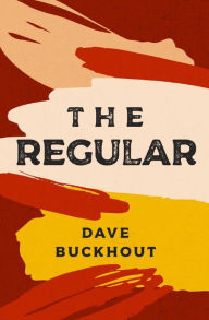 Title: The Regular, Author: Dave Buckhout