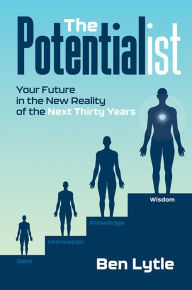 Free textile ebooks download pdf The Potentialist I: Your Future in the New Reality of the Next Thirty Years ePub PDB iBook