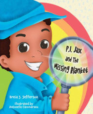 Free ebook download top P.I. Jax and The Missing Blanket 9781637552056 by Breia Jefferson, Breia Jefferson in English