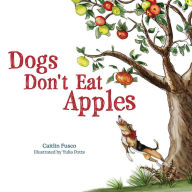 Free download english audio books mp3 Dogs Don't Eat Apples by Caitlin Fusco, Caitlin Fusco