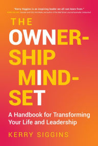 Books with free ebook downloads available The Ownership Mindset: A Handbook for Transforming Your Life and Leadership by Kerry Siggins  9781637554340 (English Edition)