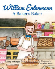 Epub bud download free ebooks William Entenmann: A Baker's Baker?
