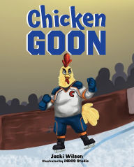 Jacki Wilson presents : Chicken Goon