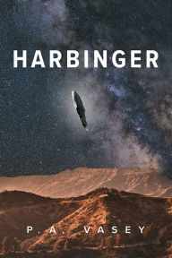Title: Harbinger, Author: P.A Vasey