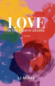 Free costing books download Love in the Fourth Degree by LJ MiRae, LJ MiRae 9781637556115 ePub DJVU PDB (English Edition)